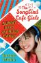 [Songbird Cafe Girls 02] • Sunny Days and Moon Cakes